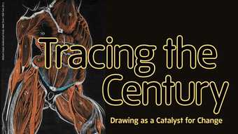 Exhibition banner for Tracing the Century: Drawing as a Catalyst for Change, an exhibition at Tate Liverpool 16 November 2012 – 20 January 2013 